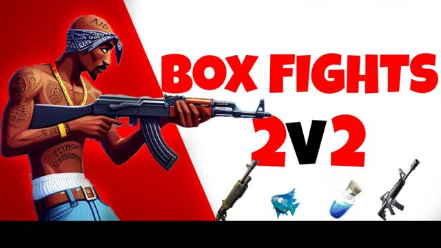 BOX FIGHT (2V2)-TUPAC π¦ β Fortnite Creative map