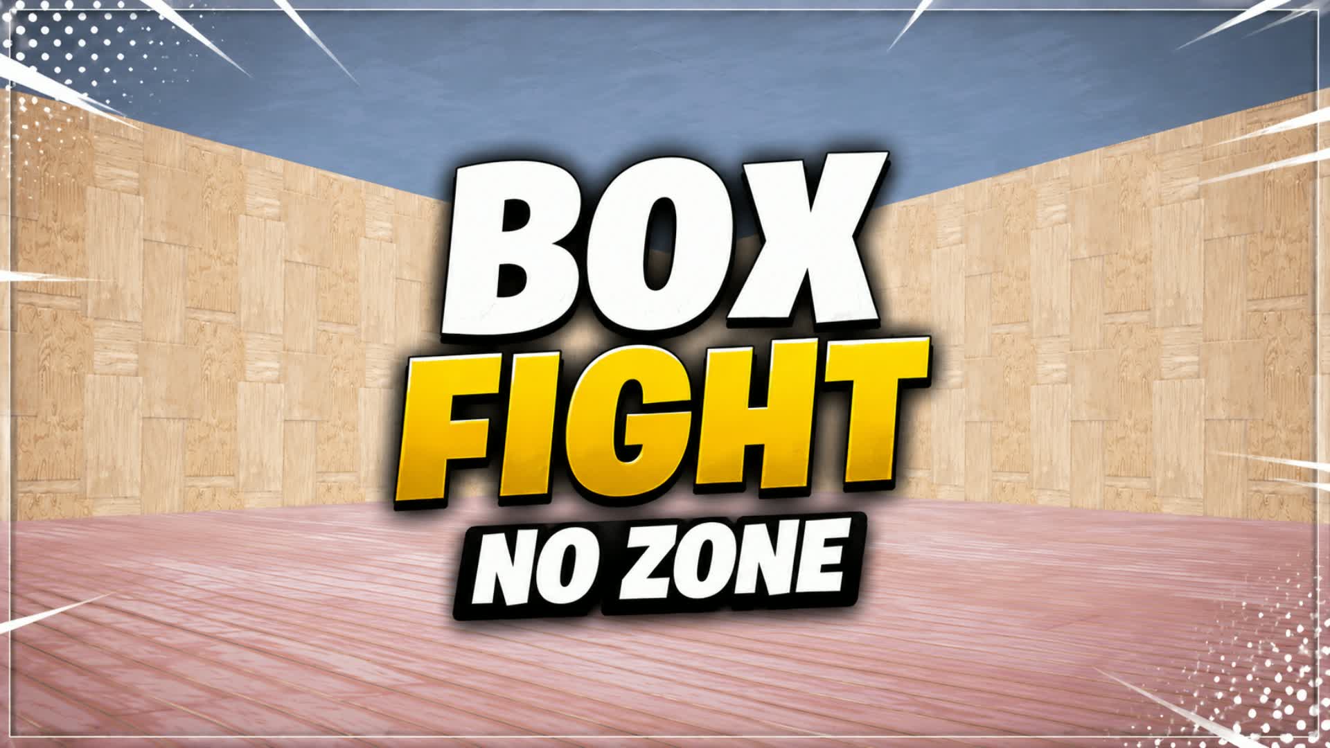 BOX fight no zone — Fortnite Creative map