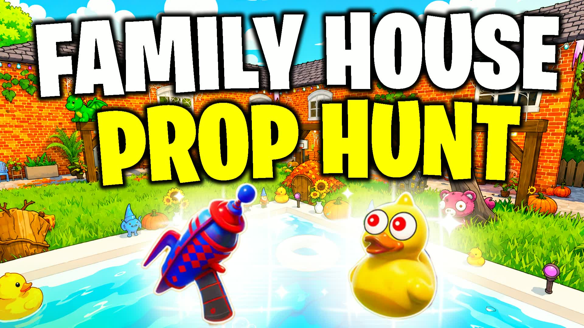 FAMILY HOUSE - PROP HUNT — Fortnite Creative map