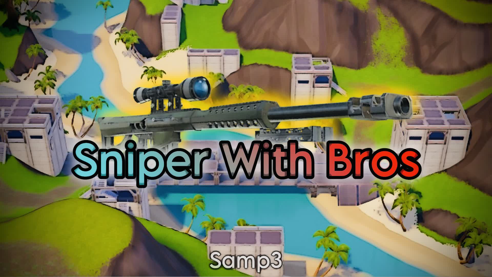 Sniper with bros — Fortnite Creative map