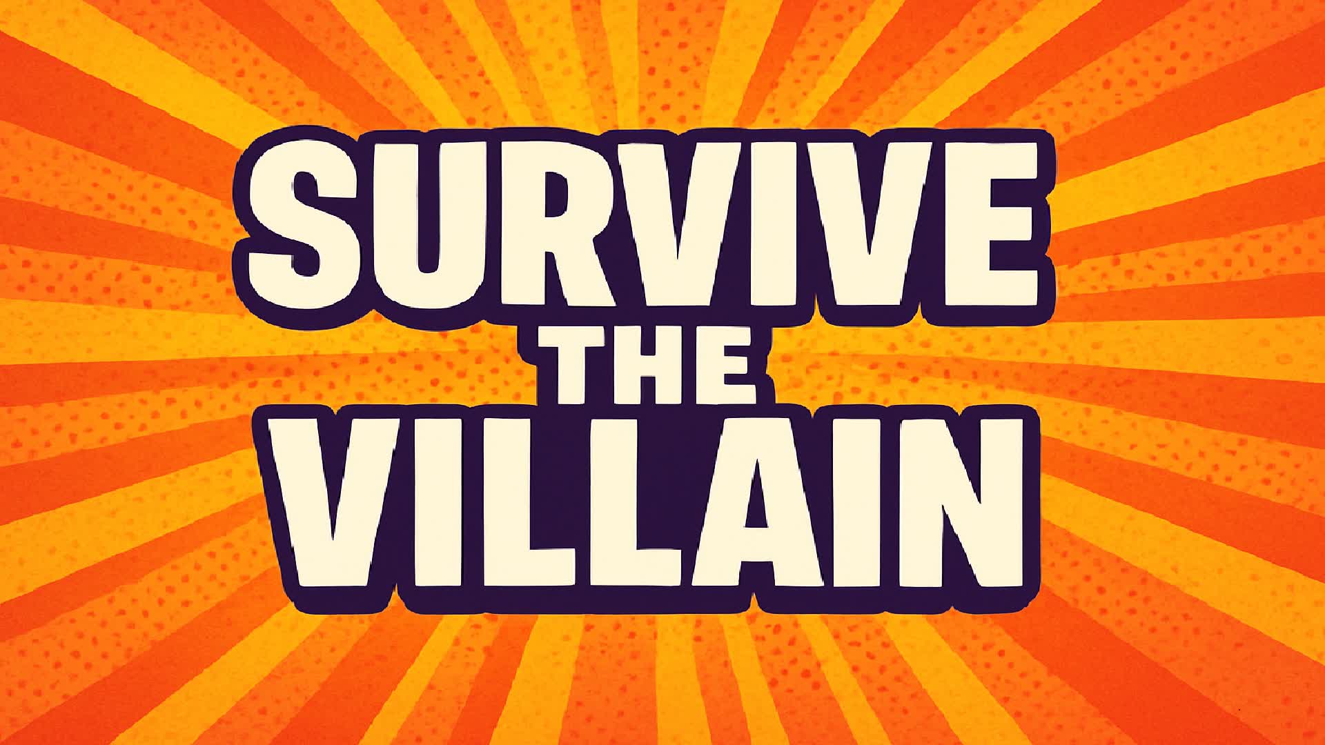Survive The Villain — Fortnite Creative map