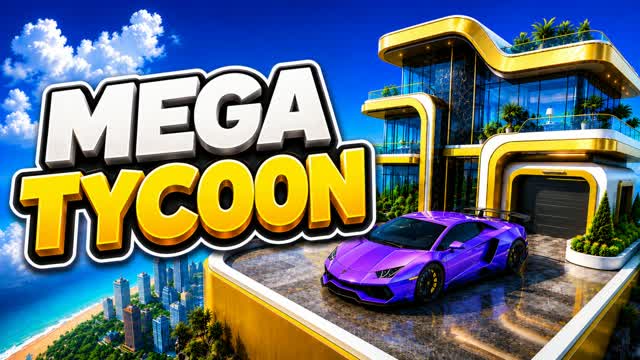 MEGA TYCOON β Fortnite Creative map