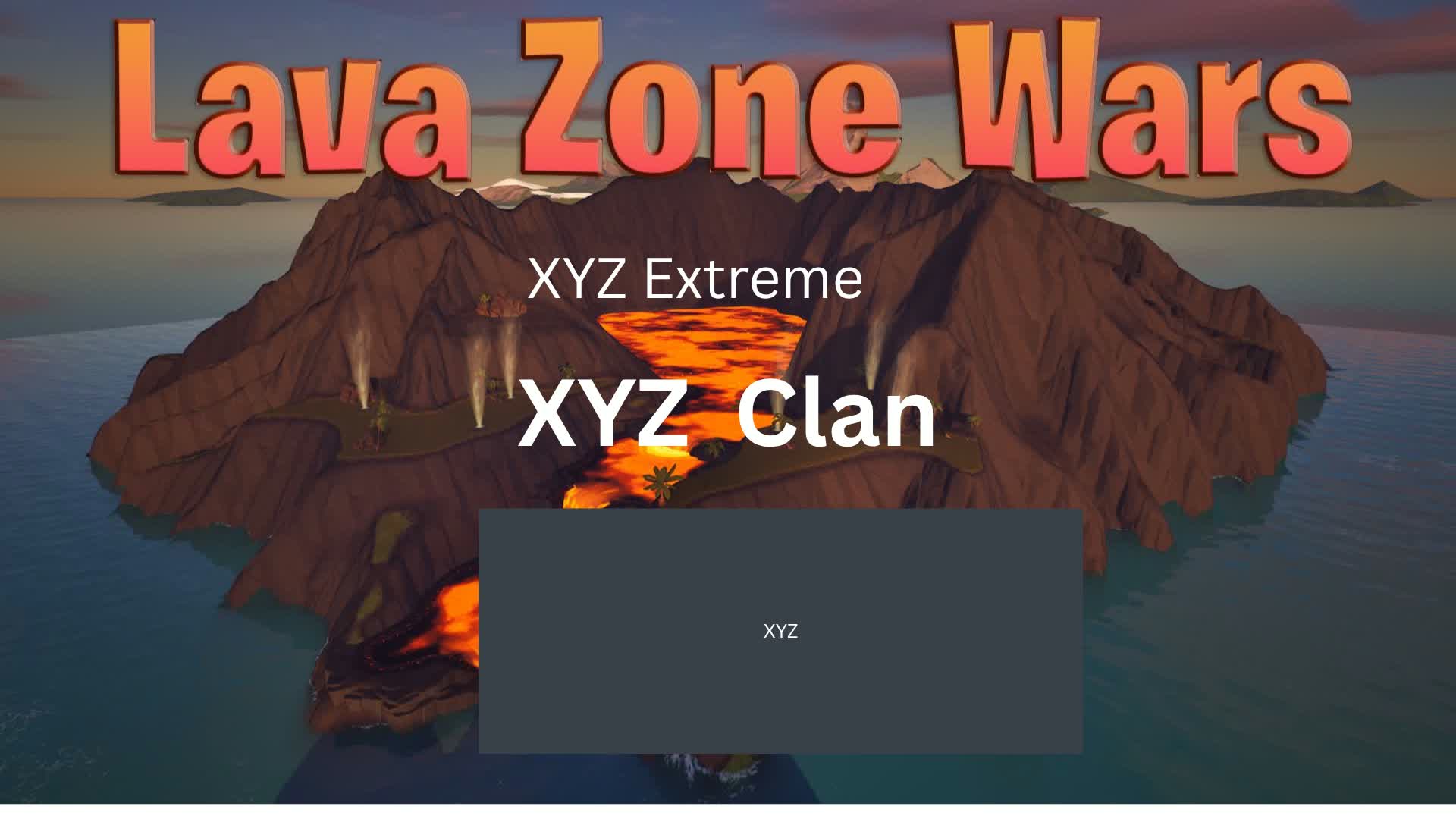 XYZ LAVA ZONE WARS — Fortnite Creative map