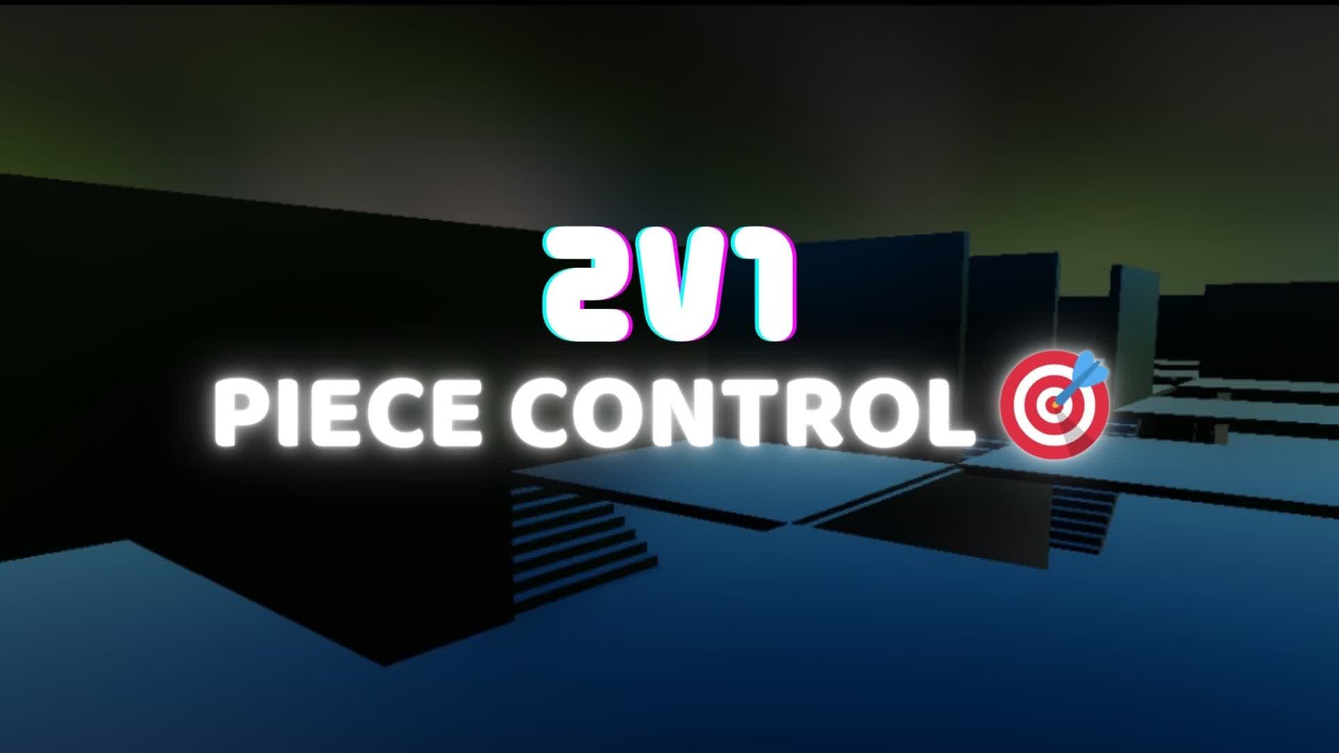 PIECE CONTROL 2V1 — Fortnite Creative map
