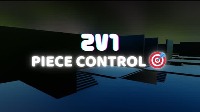 PIECE CONTROL 2V1 — Fortnite Creative map