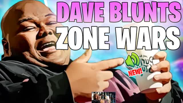 Dave Blunts Zone Wars๐ฅค โ Fortnite Creative map