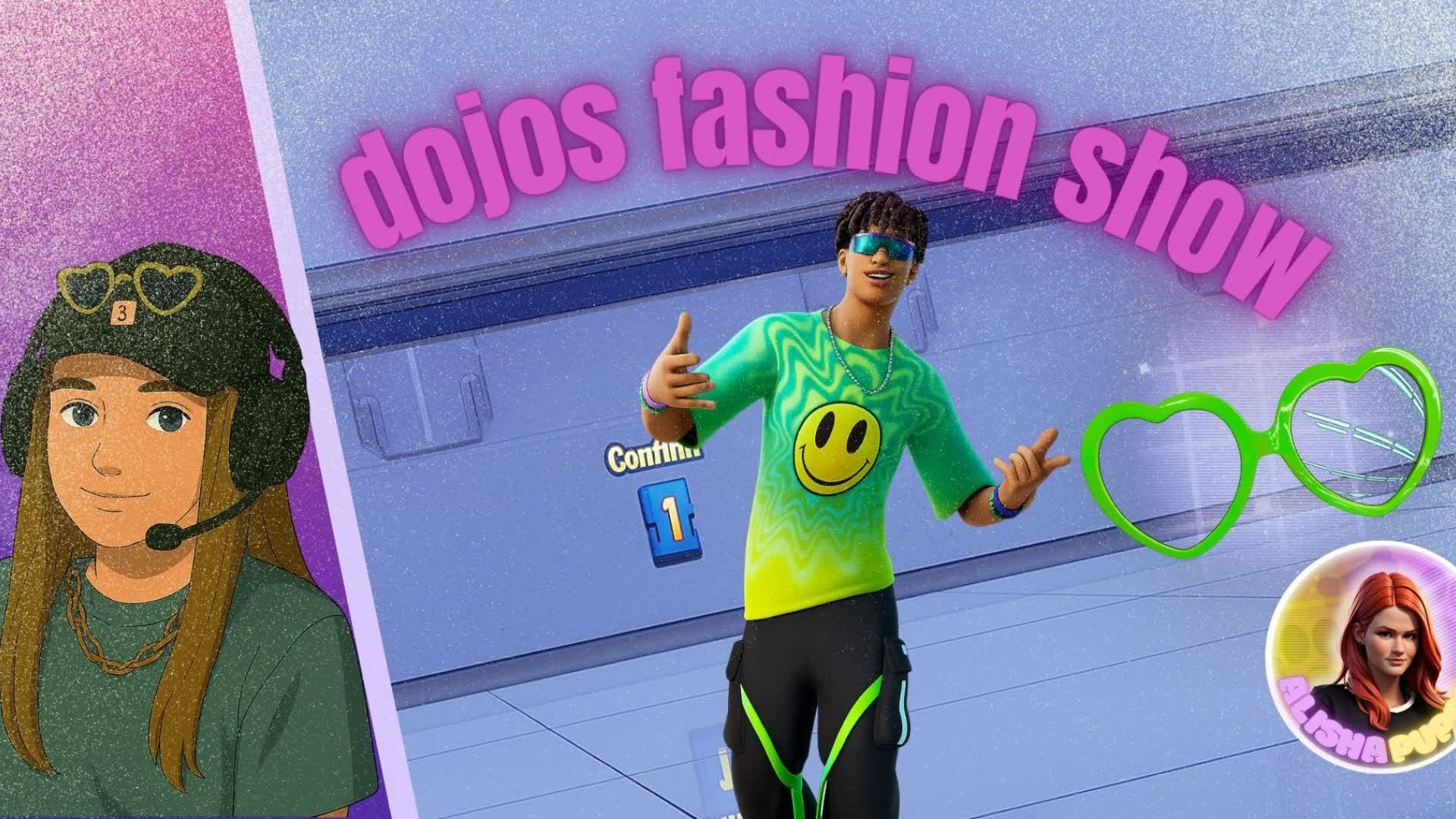 Dojos fashion show — Fortnite Creative map