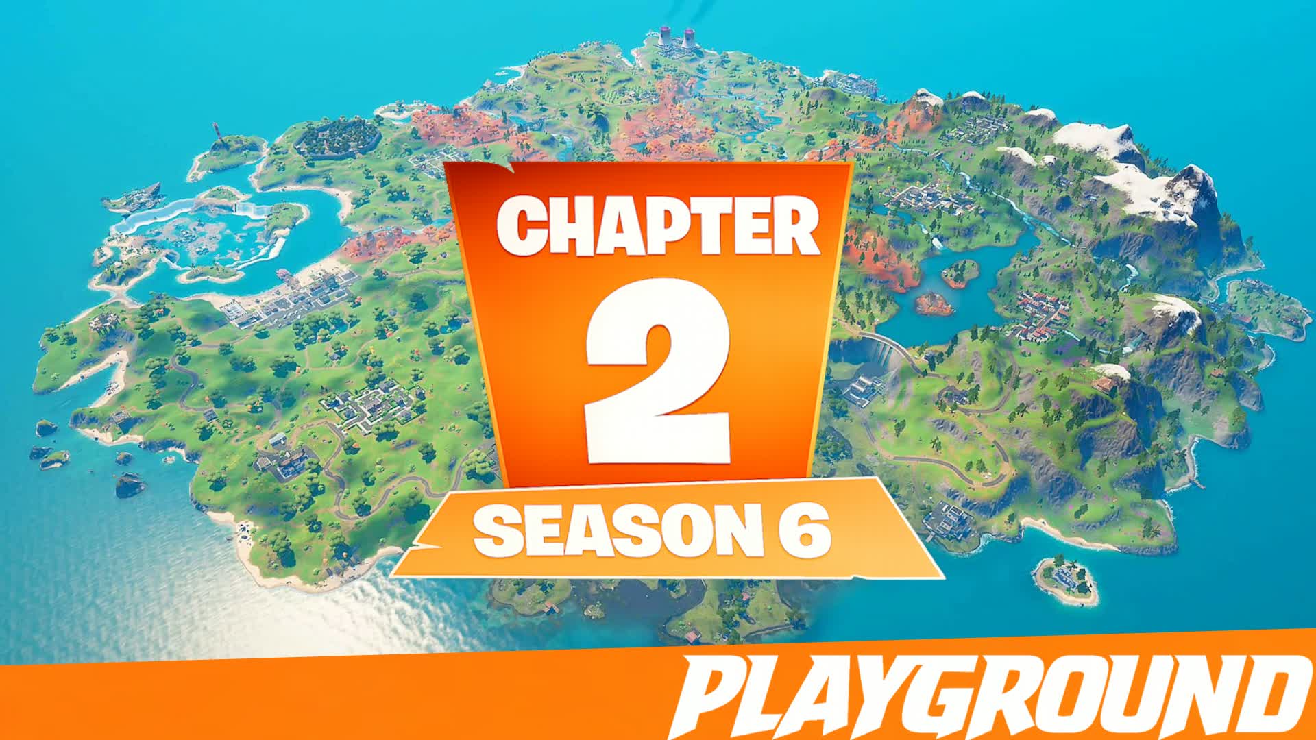 CHAPTER 2 SEASON 6 PLAYGROUND β Fortnite Creative map