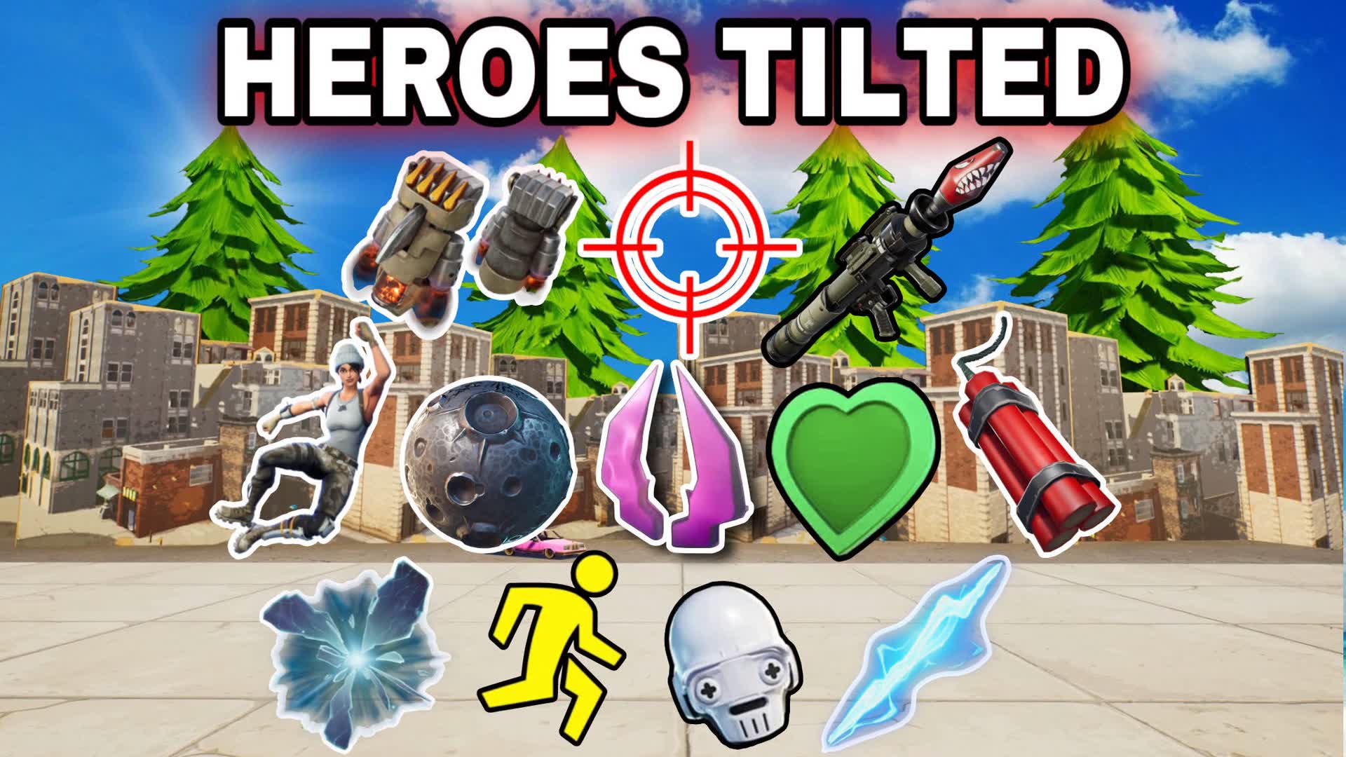 🦸 HEROES TILTED ZONE WARS ⭐🦸 (AM) — Fortnite Creative map
