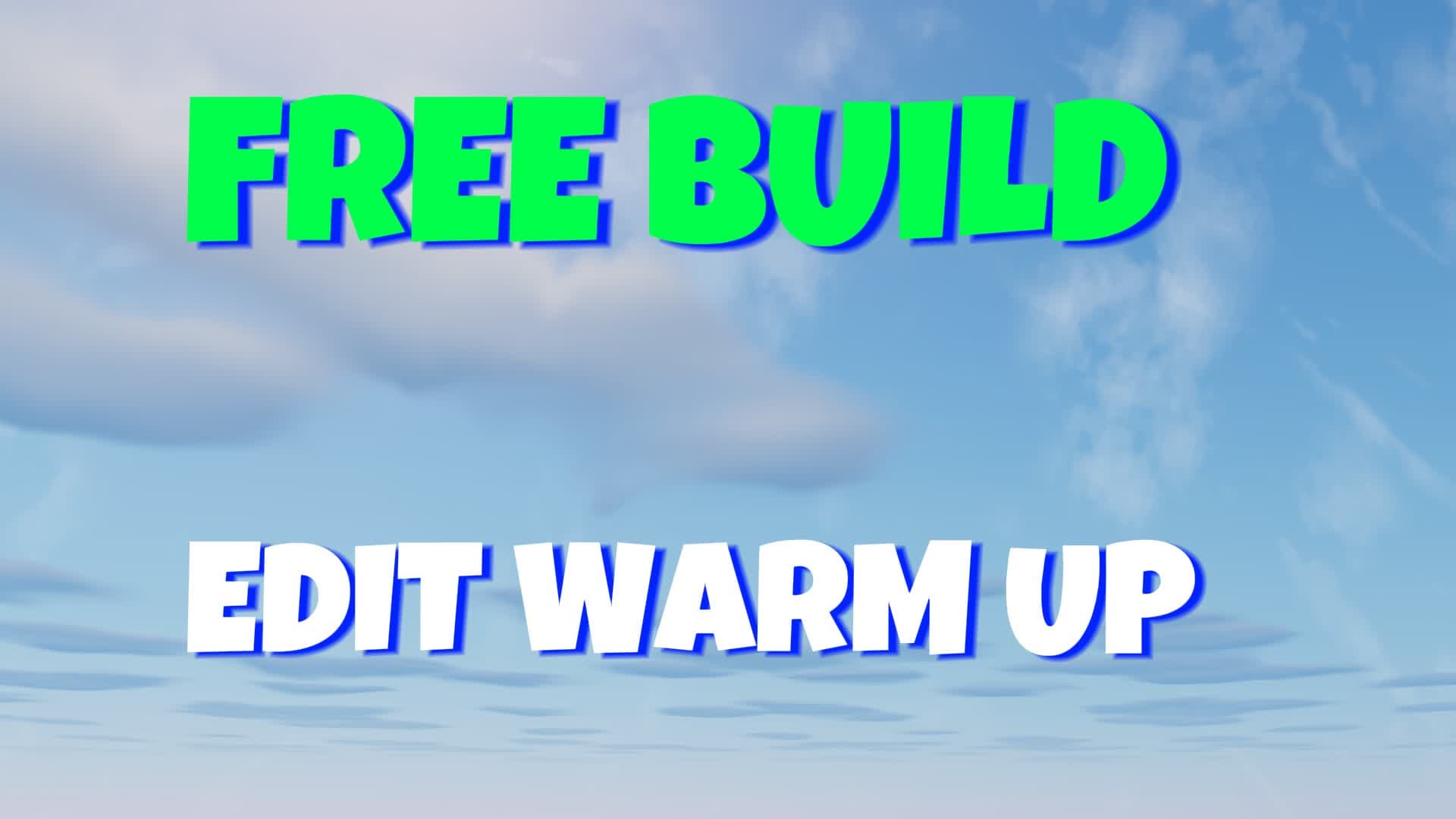 FREE BUILD EDIT WARM UP — Fortnite Creative map