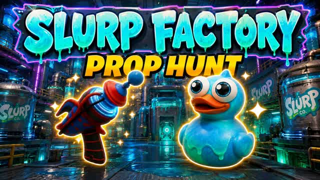 SLURP FACTORY PROP HUNT π β Fortnite Creative map