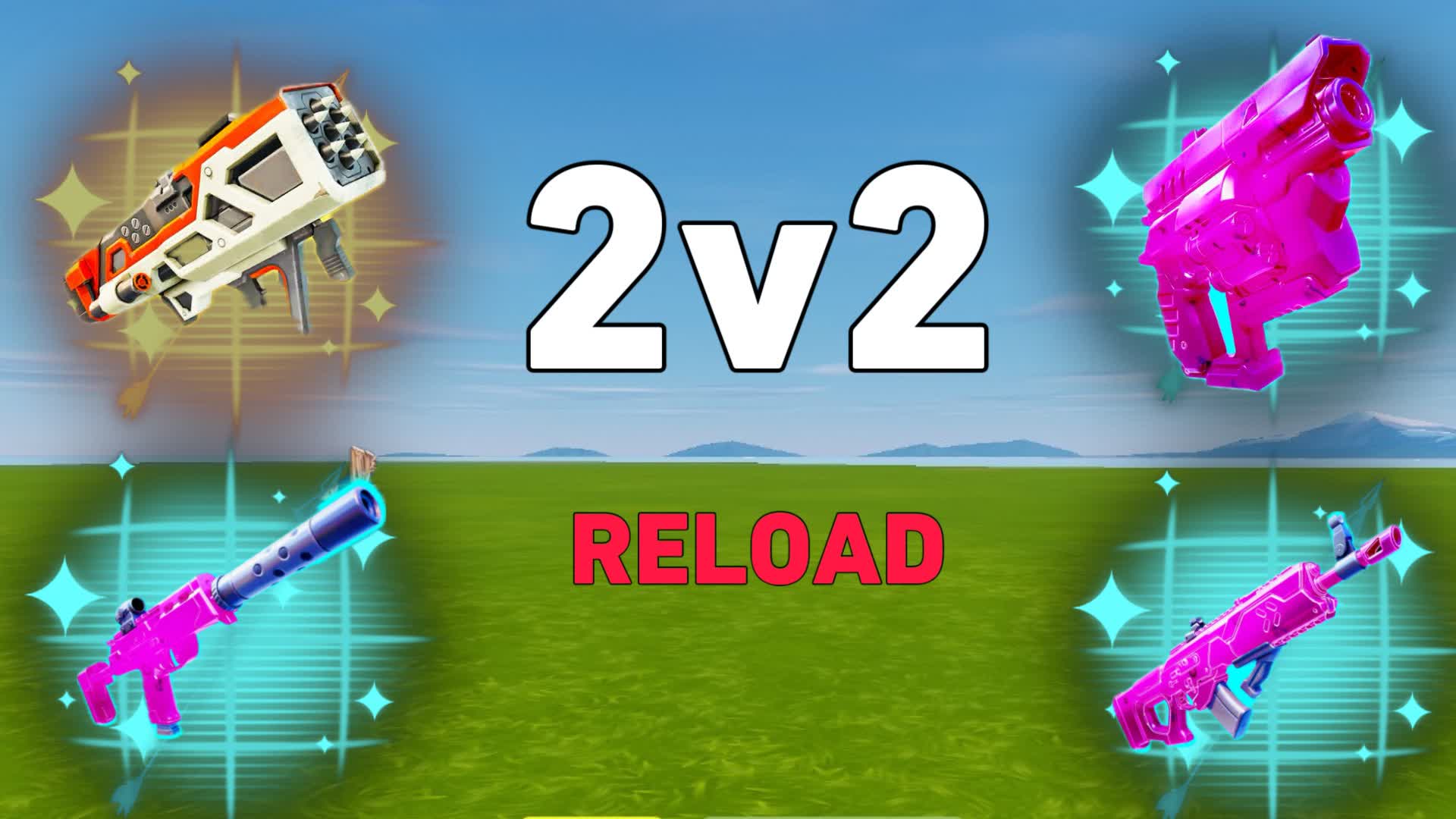 2V2 RELOAD — Fortnite Creative map