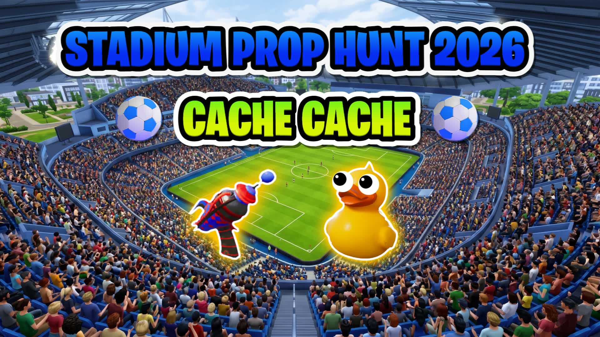 STADIUM PROP HUNT 2026 ⚽ CACHE CACHE — Fortnite Creative map
