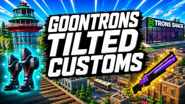 Goontrons Tilted Customs — Fortnite Creative map