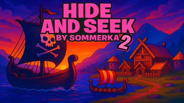 HIDE AND SEEK by SOMMERKA 2 — Fortnite Creative map
