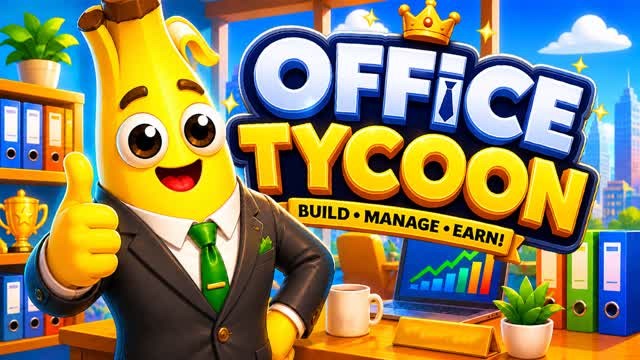 OFFICE TYCOON — Fortnite Creative map