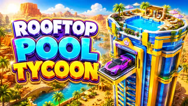 π ROOFTOP POOL TYCOON β Fortnite Creative map