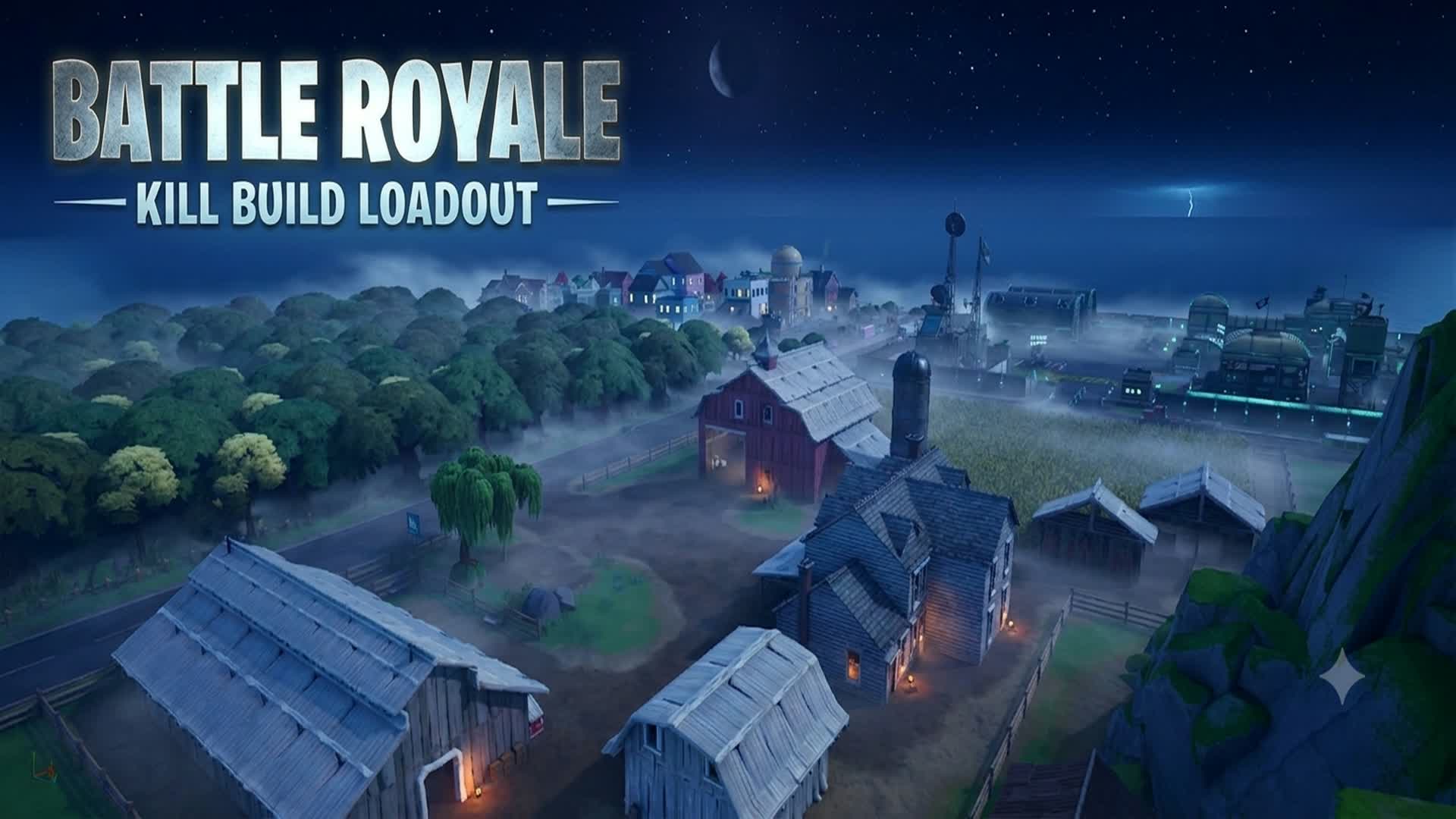 Battle Royale : Kill Build Loadout β Fortnite Creative map