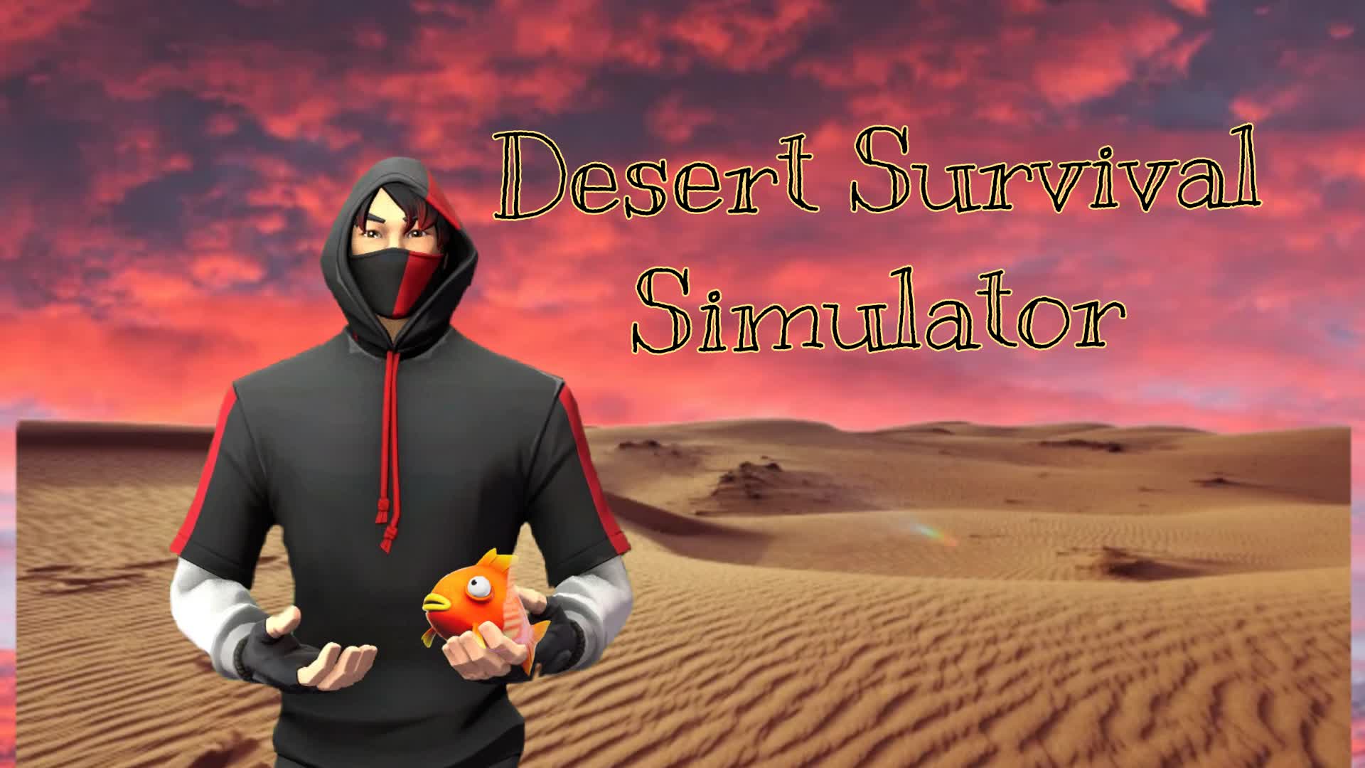 Desert Survival Simulator — Fortnite Creative map