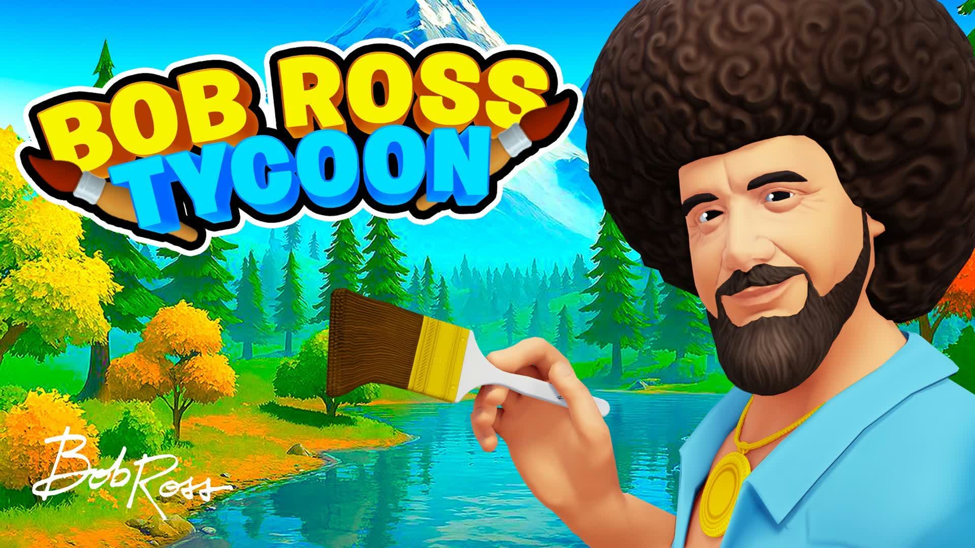 Bob Ross Tycoon โ Fortnite Creative map