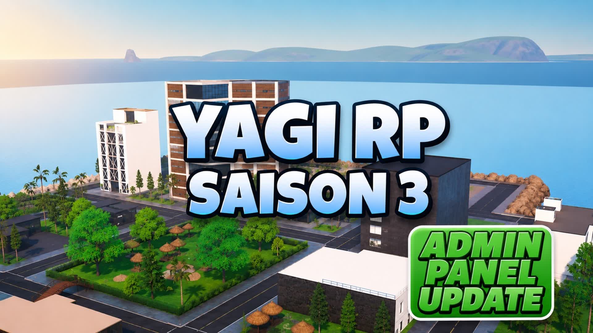 YAGI RP π - SAISON 3 π΄- β Fortnite Creative map