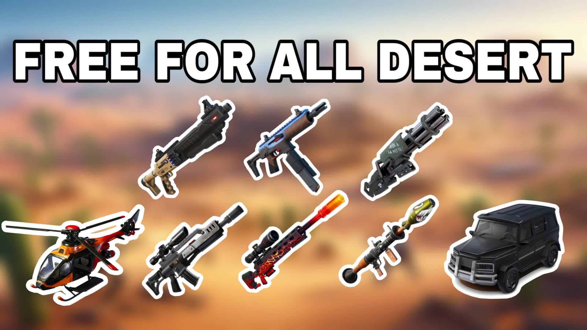 Free For All Desert — Fortnite Creative map