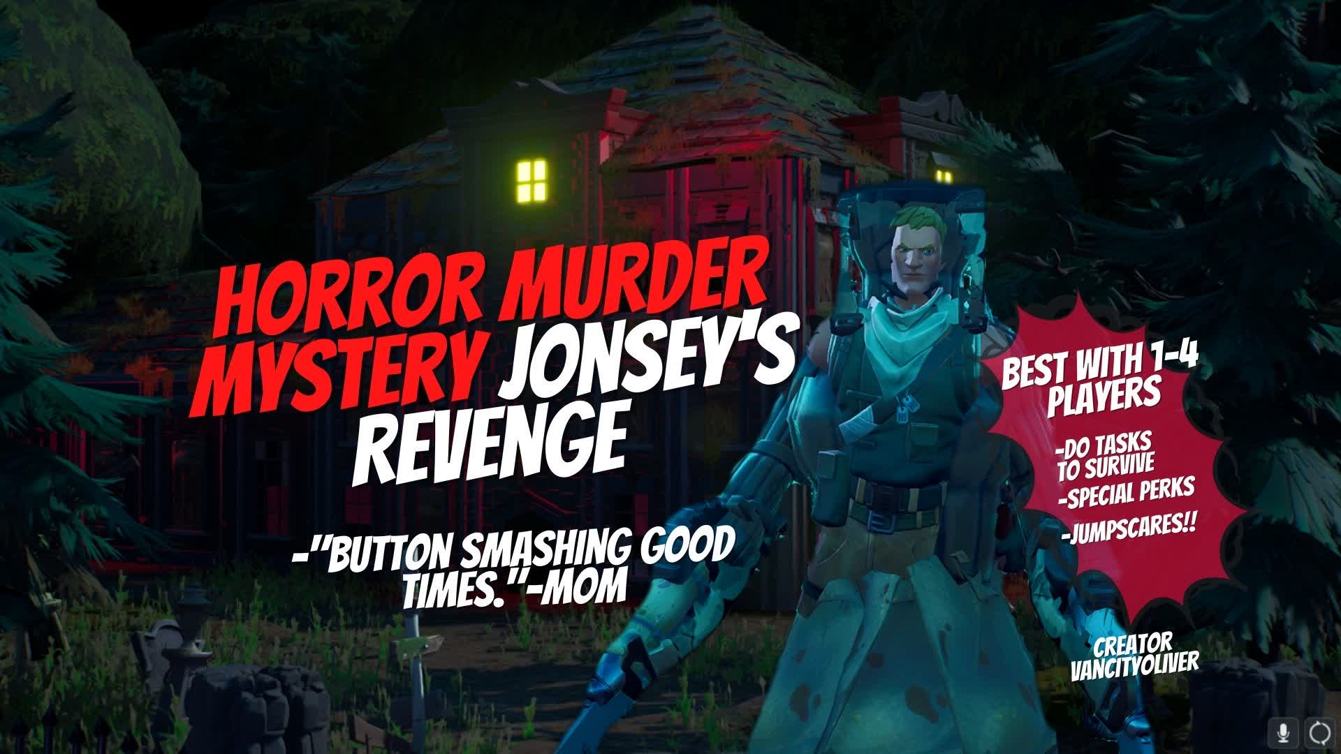 π¦ JONSEY'S HORROR MURDER MYSTERY πͺ β Fortnite Creative map