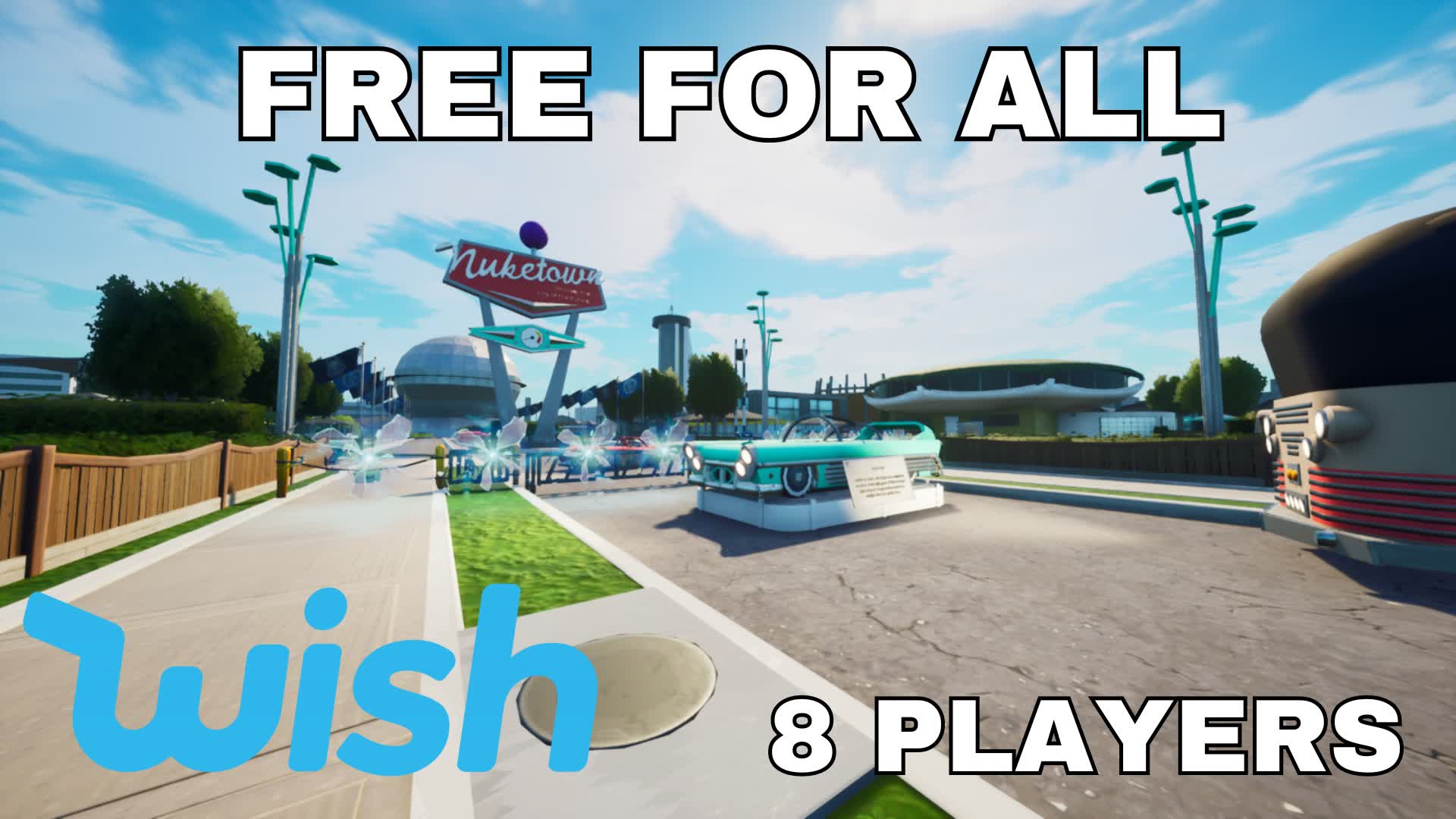 WISH FFA NUKETOWN — Fortnite Creative map