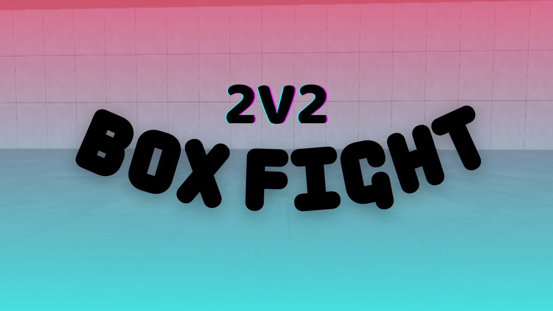 BOX FIGHT 2V2 — Fortnite Creative map