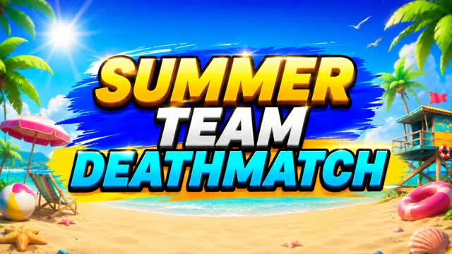 SUMMER TEAM DEATHMATCH โ Fortnite Creative map