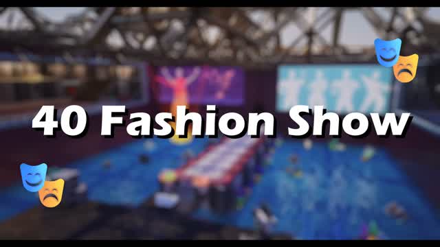 40 Fashion Show🎭 — Fortnite Creative map