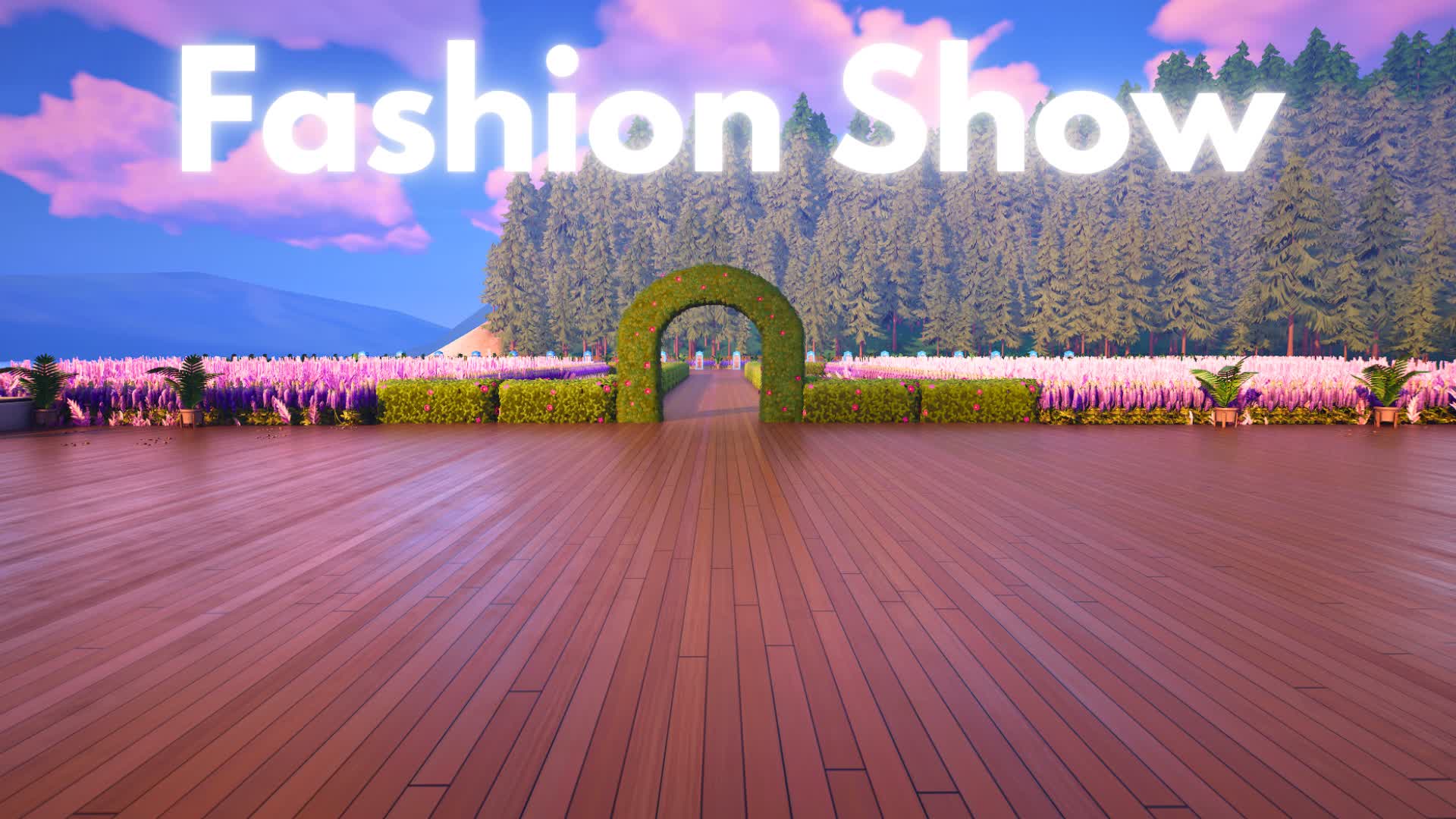 FASHION SHOW - CRP — Fortnite Creative map