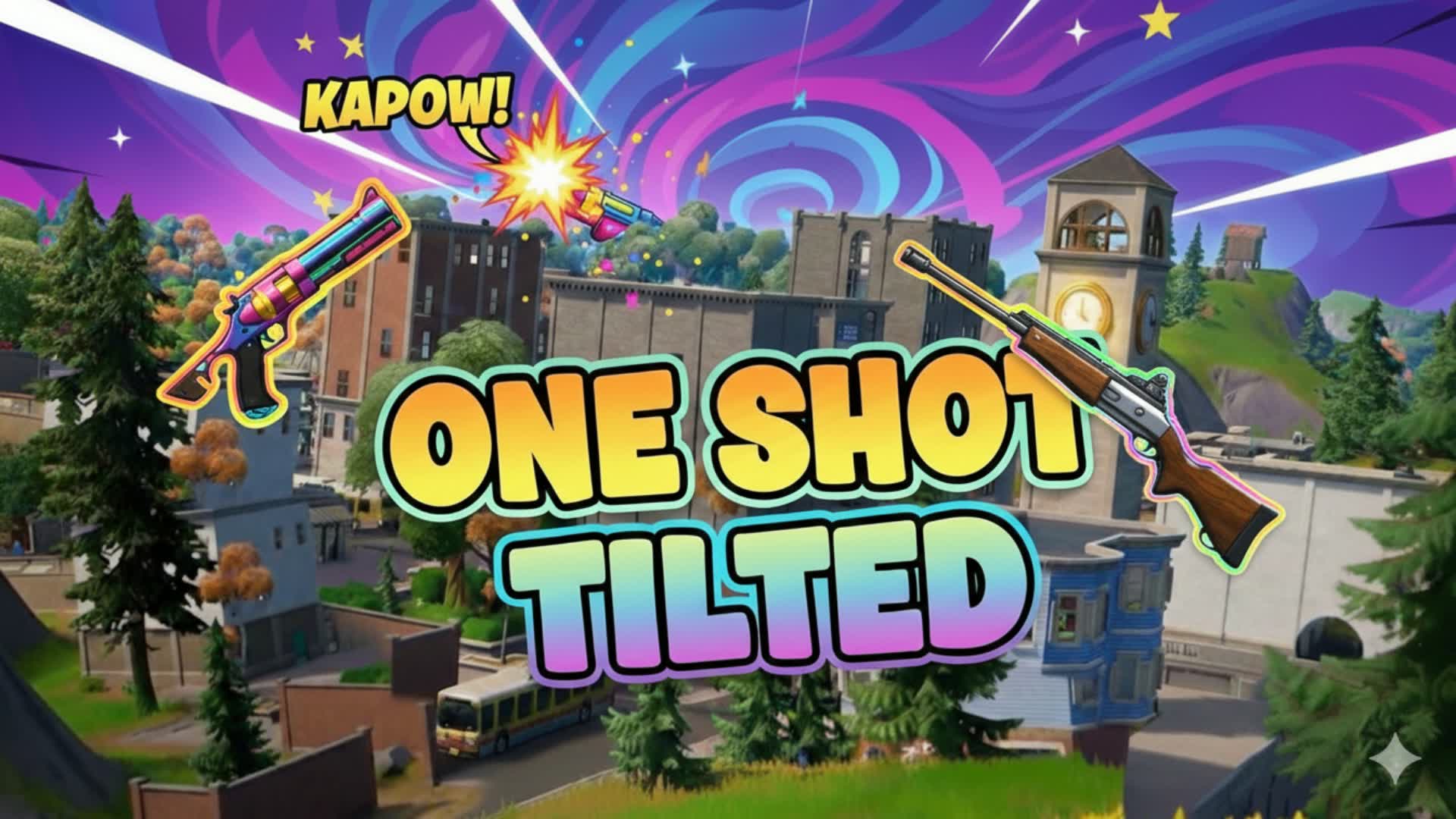 ONE SHOT TILTED β Fortnite Creative map