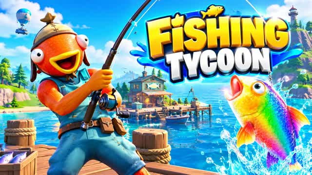 Fishing Tycoon Remastered 🐟 — Fortnite Creative map
