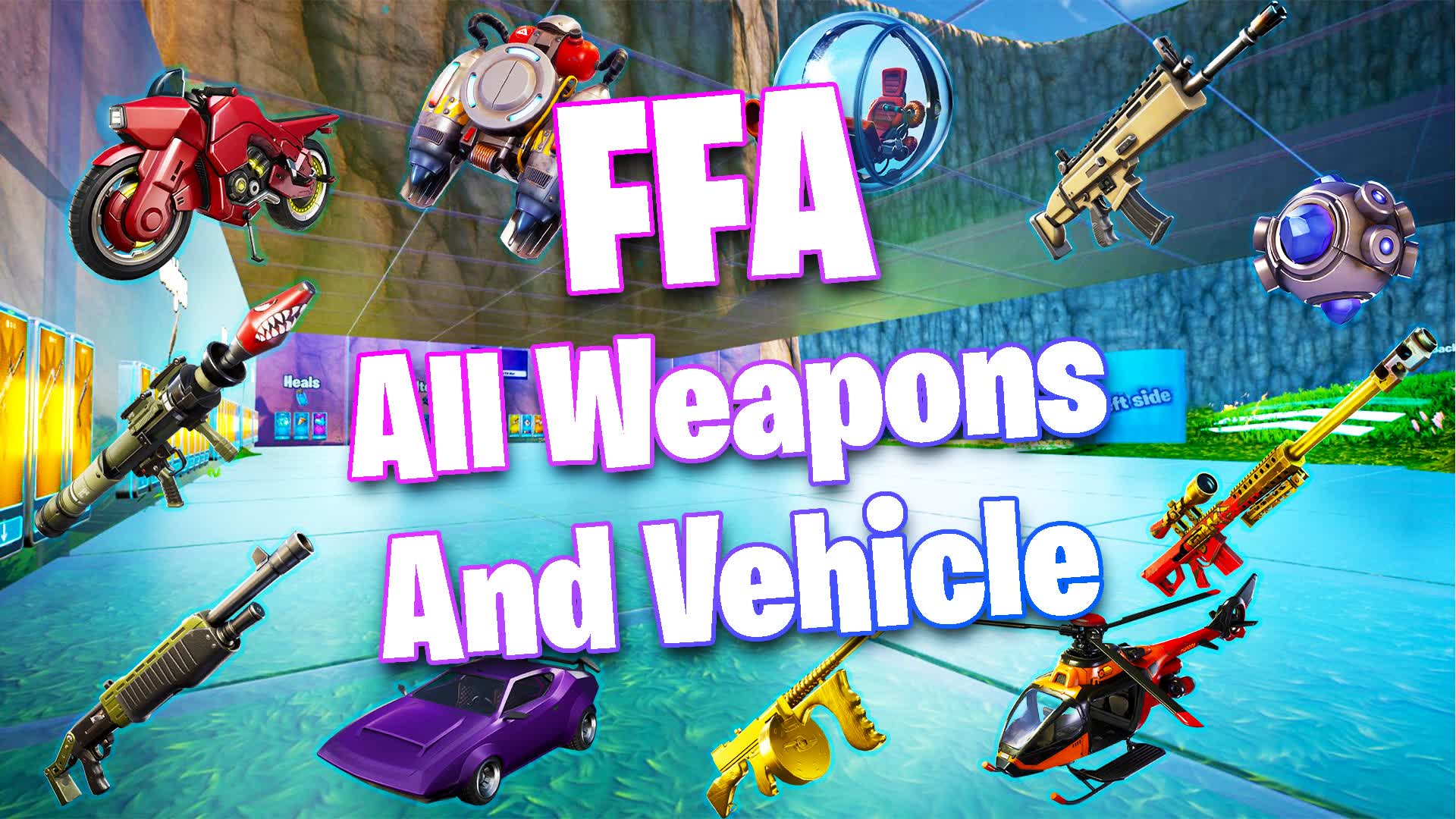 Free For All - All Vehicles And Weapons — Fortnite Creative map