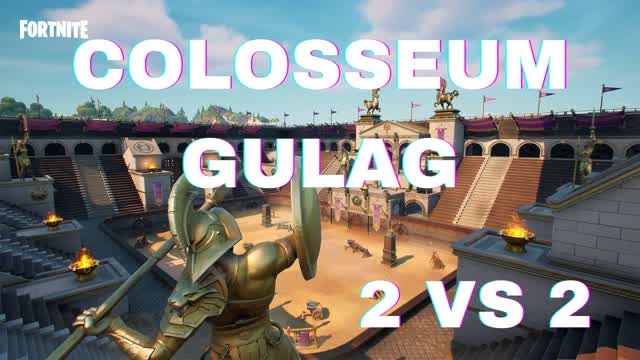 COLOSSEUM GULAG 2V2 — Fortnite Creative map