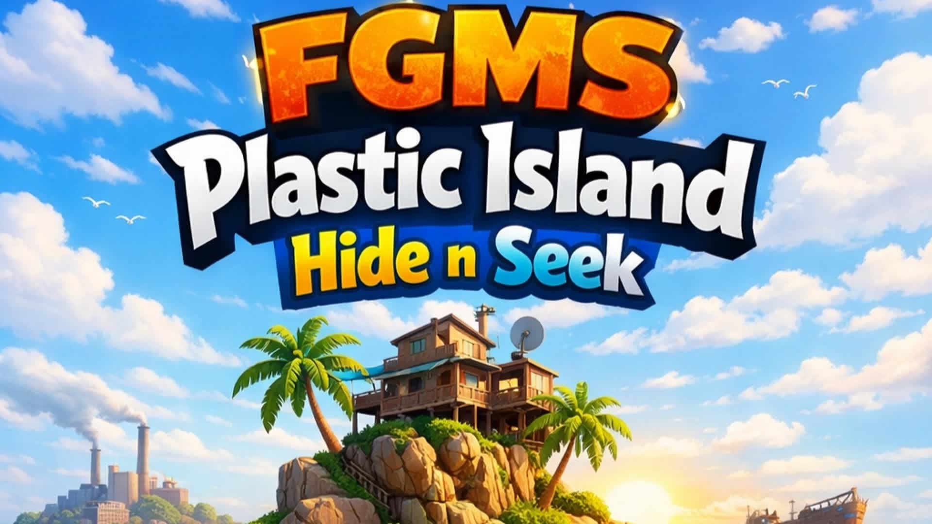 FGMS PLASTIC ISLAND HIDE N SEEK — Fortnite Creative map