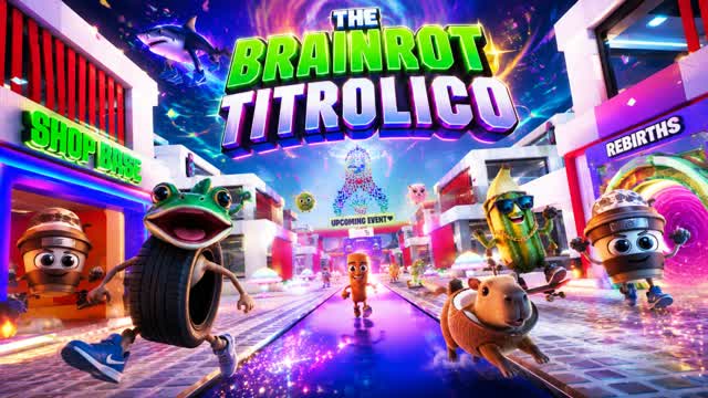 THE BRAINROT TITROLICO | PETS & REBIRTH — Fortnite Creative map