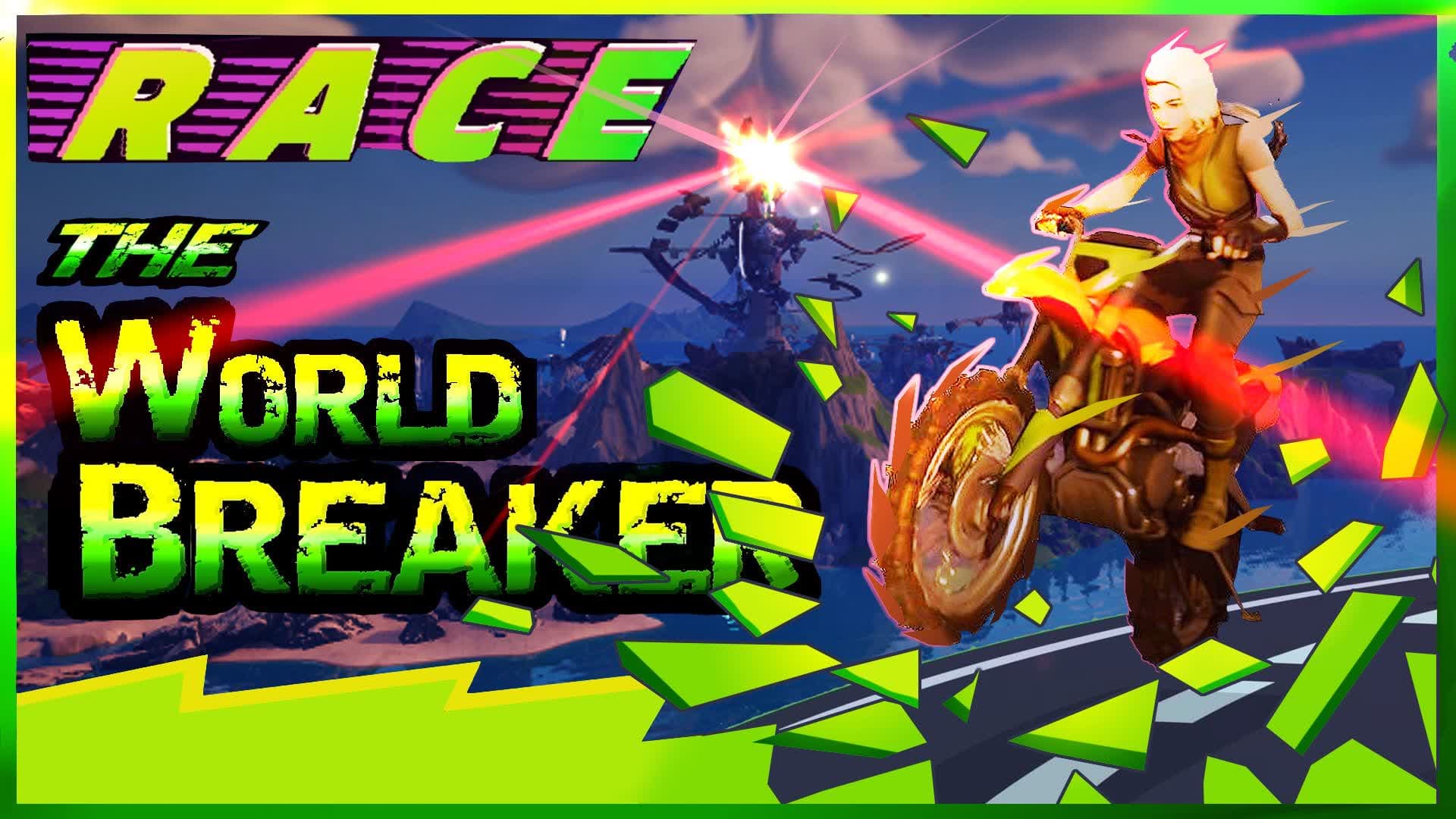 Race The World Breaker — Fortnite Creative map
