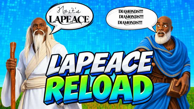 LAPEACE RELOAD — Fortnite Creative map
