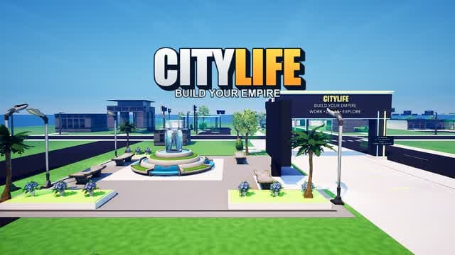 CITYLIFE | BUILD YOUR EMPIRE — Fortnite Creative map