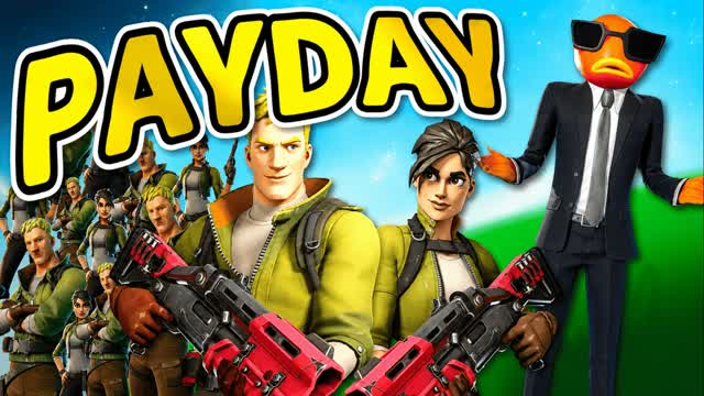 💰Payday💰 — Fortnite Creative map