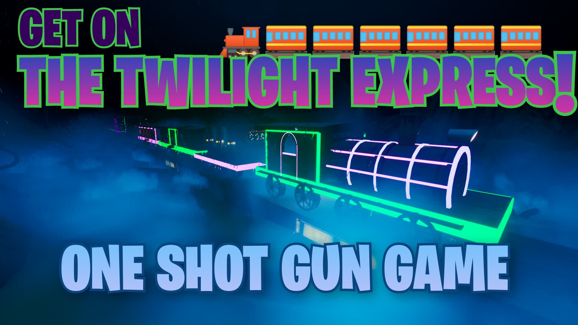 ONE SHOT GUN GAME - The Twilight Express — Fortnite Creative map