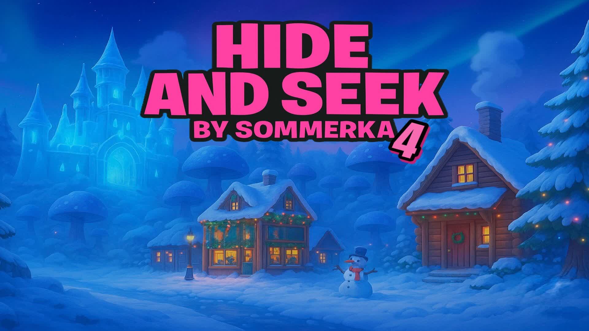 HIDE AND SEEK by Sommerka 4 — Fortnite Creative map