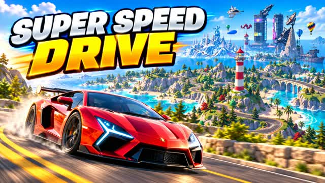 Super Speed Drive 🚗 — Fortnite Creative map