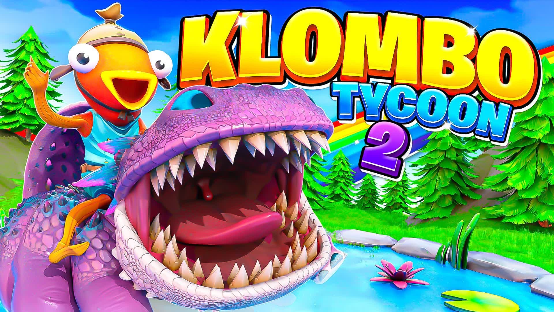 KLOMBO TYCOON 2 — Fortnite Creative map