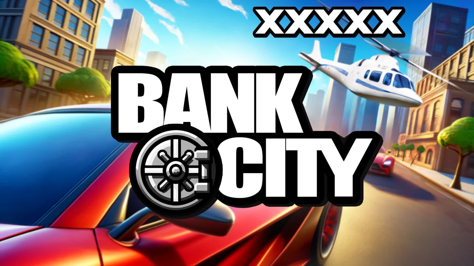 π BANK CITY ποΈ DRIVE 2 β Fortnite Creative map
