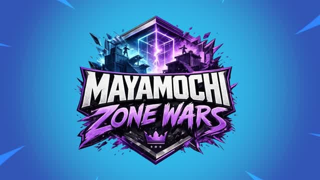 MAYAMOCHI ZONE WARS / ゾーンウォーズ【マヤもち】 — Fortnite Creative map