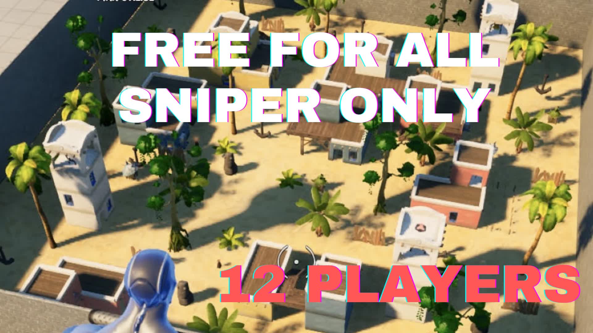 FREE FOR ALL SNIPER ONLY — Fortnite Creative map