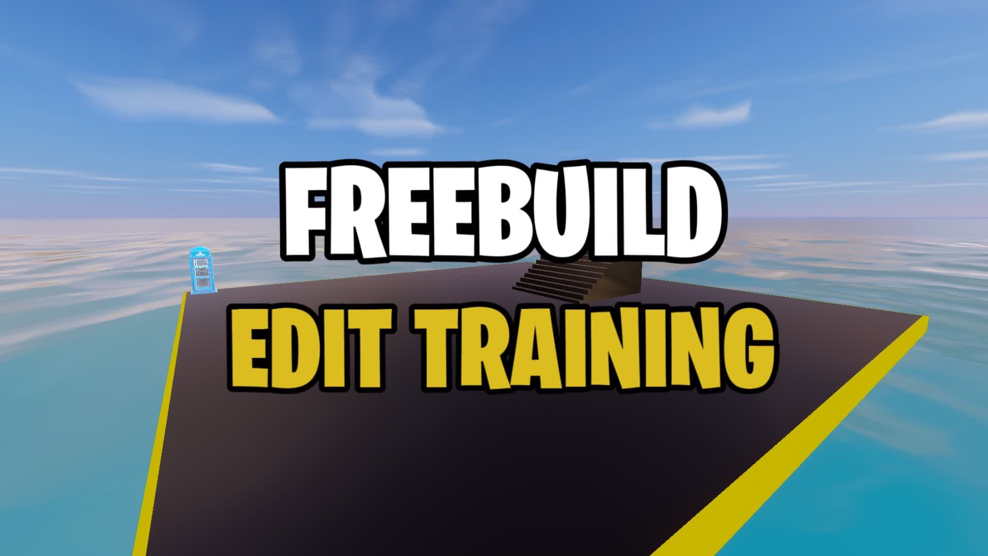 Freebuild- Edit Training - Warm Up — Fortnite Creative map